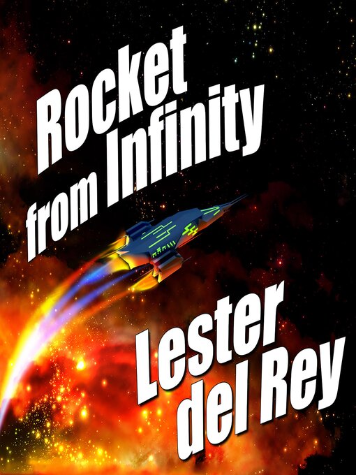 Title details for Rocket from Infinity by Lester del Rey - Wait list